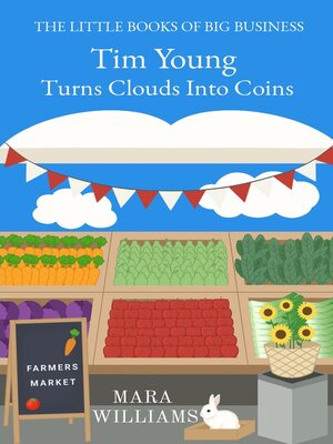 cover image of Tim Young  Turns Clouds Into Coins